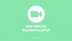 BERHASIL Cara Video Call WhatsApp Web Di Laptop