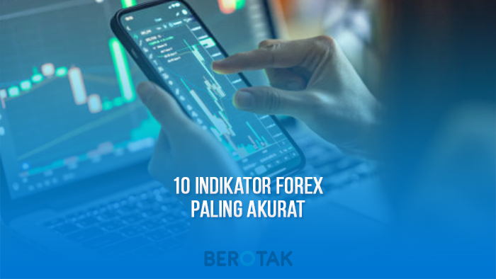 10 indikator forex trading paling akurat