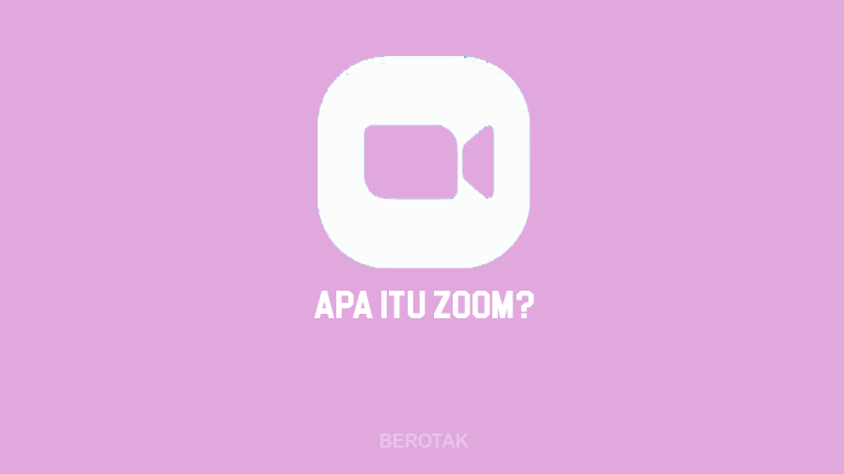 Apa Itu Zoom?