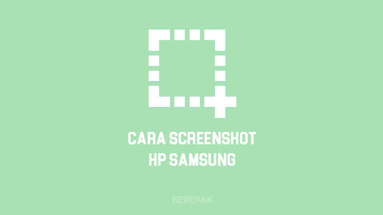 Cara Screenshot HP Samsung