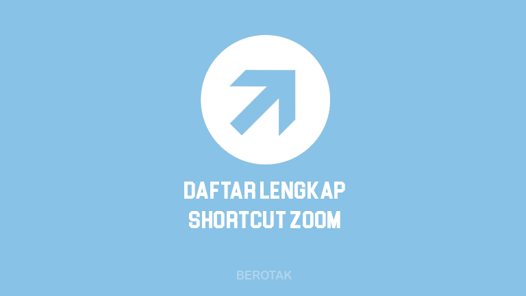 Daftar Lengkap Shortcut Aplikasi Zoom di Windows & Cara Menggantinya