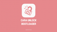 Cara Unlock Bootloader (UBL) HP Xiaomi Semua Tipe 2021