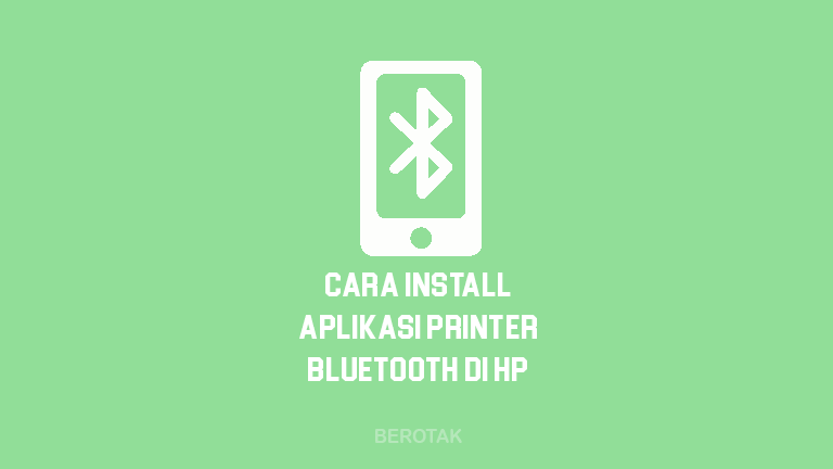 Cara Install Aplikasi Printer Bluetooth di HP Android