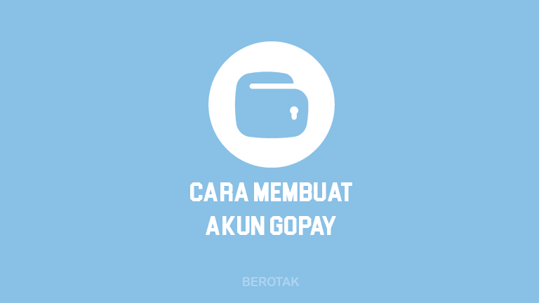 Bagaimana Cara Membuat akun Gopay di Gojek dan cara upgrade ke GoPay Plus