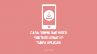 Cara Download Video di Youtube Lewat HP Tanpa Aplikasi