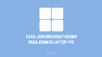 Cara Join Breakout Room Zoom di Laptop & PC