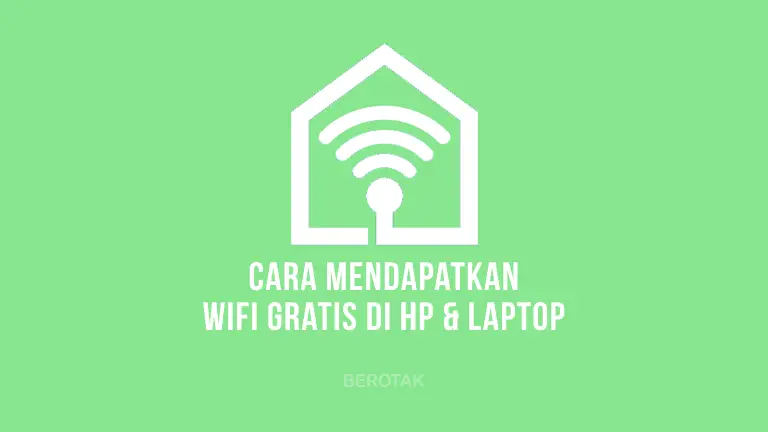 Cara Mendapatkan WiFi Gratis dimana saja untuk di Android, iPhone dan di Laptop