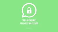 Cara Mengunci WhatsApp Tanpa Aplikasi