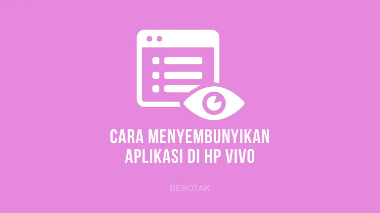 Cara Menyembunyikan Aplikasi di HP Vivo