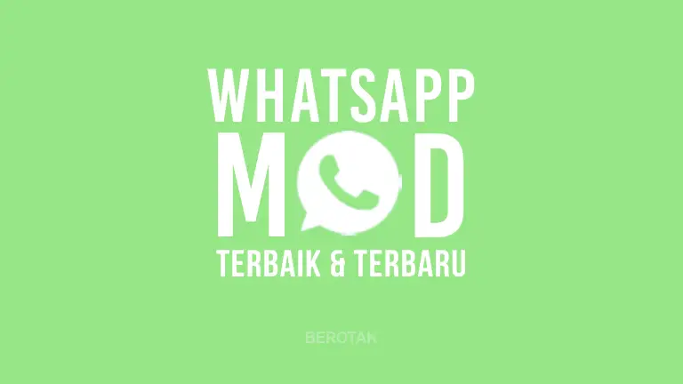 WhatsApp Mod (WA Mod) APK Terbaik & Terbaru 2022 Anti Banned