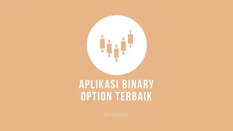 Aplikasi Binary Option Terbaik di HP Android, iPhone dan PC Komputer atau laptop