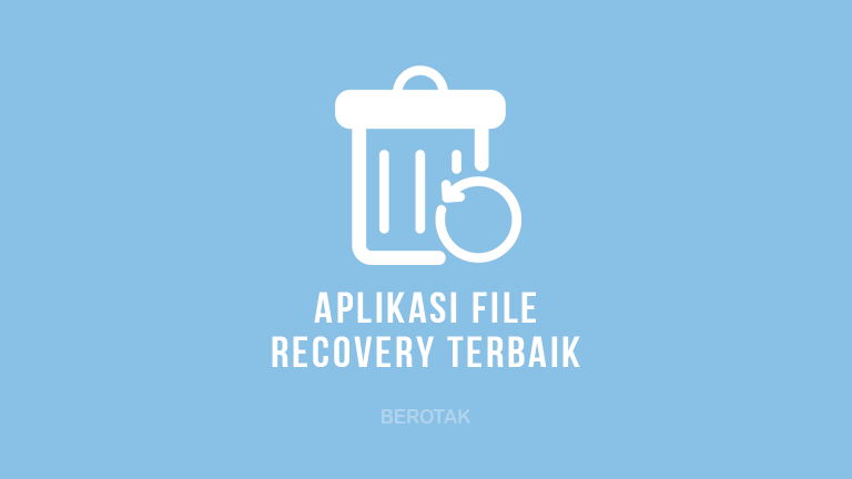 Aplikasi File Recovery Terbaik pengembali file terhapus