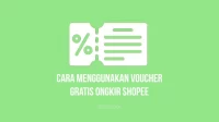 Cara Mendapatkan Voucher Gratis Ongkir Shopee