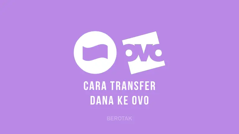 Cara Transfer Dana Ke OVO Tanpa Biaya Admin Terbaru