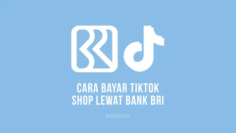 Cara Bayar TikTok Shop di Brimo dan Transfer ATM Bank BRI