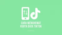 Cara Menghemat Kuota Data TikTok