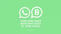 Cara Ubah WhatsApp Biasa ke Akun Bisnis Tanpa Ganti Nomor HP