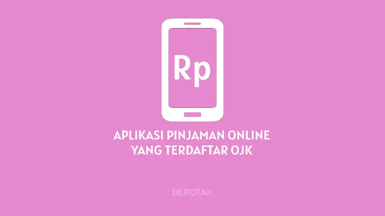 √ 14+ Aplikasi Pinjaman Online Yang Terdaftar Di OJK