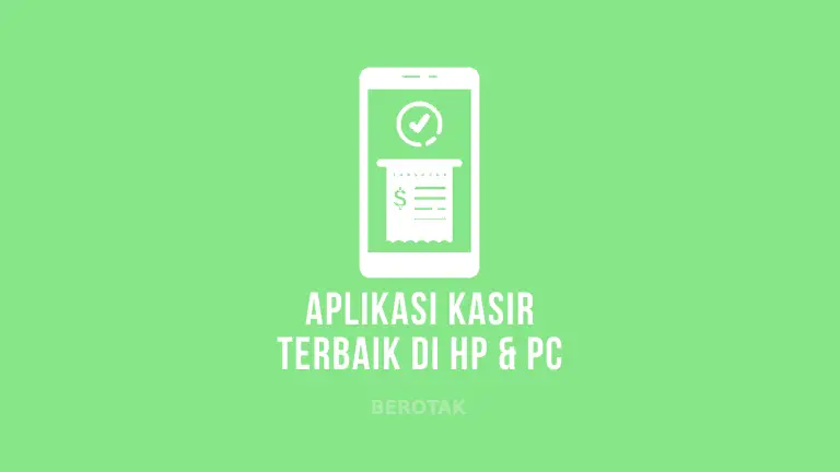 Aplikasi Kasir Gratis Terbaik untuk HP Android & PC