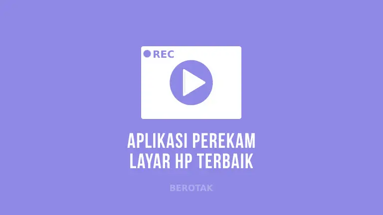 Aplikasi Perekam Layar Terbaik untuk Android dan iOS