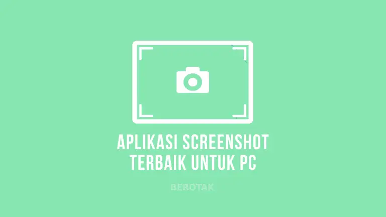 Aplikasi Screenshot Terbaik untuk PC