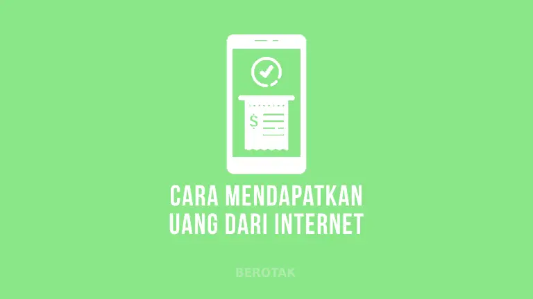 Cara Mendapatkan Uang dari Internet untuk Pemula