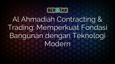 Al Ahmadiah Contracting & Trading: Memperkuat Fondasi Bangunan dengan Teknologi Modern