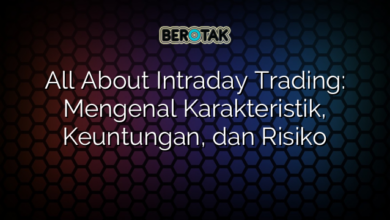 All About Intraday Trading: Mengenal Karakteristik, Keuntungan, dan Risiko