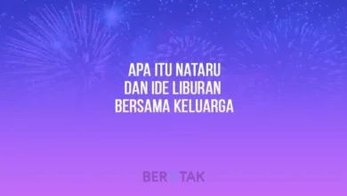 Apa itu Nataru dan Ide Liburan Bersama Keluarga