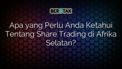 Apa yang Perlu Anda Ketahui Tentang Share Trading di Afrika Selatan?