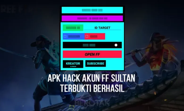 Apk Hack Akun FF Sultan Terbukti Berhasil 2023