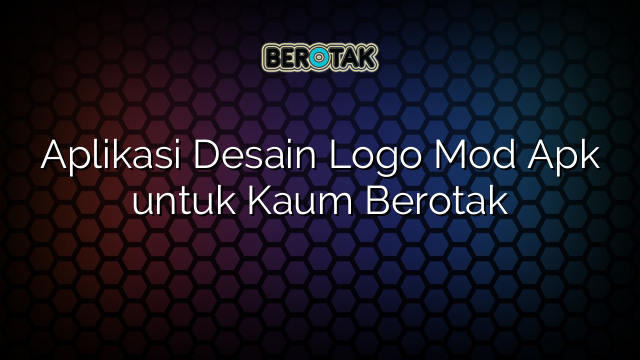 Aplikasi Desain Logo Mod Apk untuk Kaum Berotak