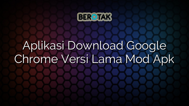 download aplikasi versi lama