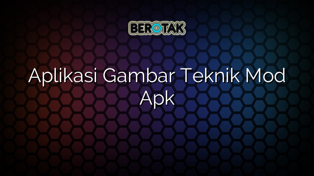 Aplikasi Gambar Teknik Mod Apk