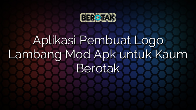 Aplikasi Pembuat Logo Lambang Mod Apk untuk Kaum Berotak