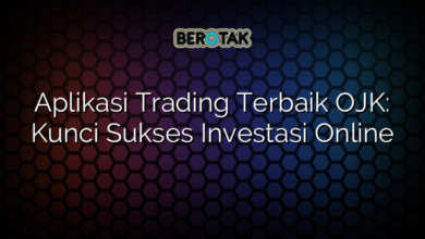 Aplikasi Trading Terbaik OJK: Kunci Sukses Investasi Online