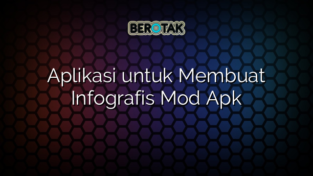 Aplikasi untuk Membuat Infografis Mod Apk