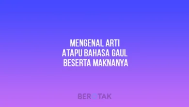 Arti Atapu Bahasa Gaul