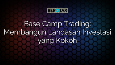 Base Camp Trading: Membangun Landasan Investasi yang Kokoh