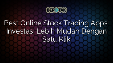 Best Online Stock Trading Apps: Investasi Lebih Mudah Dengan Satu Klik