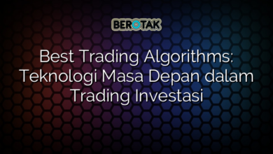 Best Trading Algorithms: Teknologi Masa Depan dalam Trading Investasi