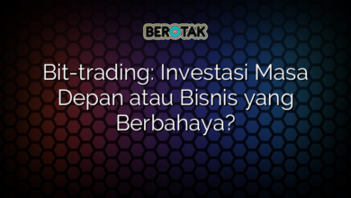 Bit-trading: Investasi Masa Depan atau Bisnis yang Berbahaya?