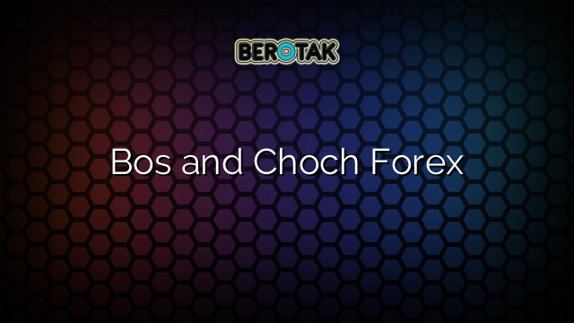 √ Bos And Choch Forex