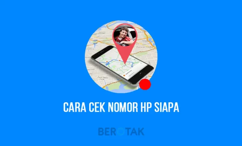 Cara Cek Nomor Hp Siapa