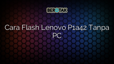 Cara Flash Lenovo P1a42 Tanpa PC