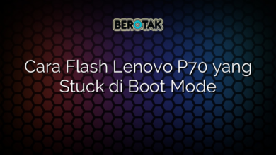 Cara Flash Lenovo P70 yang Stuck di Boot Mode