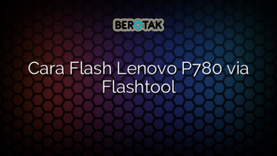 Cara Flash Lenovo P780 via Flashtool