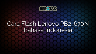 Cara Flash Lenovo PB2-670N Bahasa Indonesia