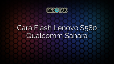 Cara Flash Lenovo S580 Qualcomm Sahara