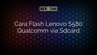 Cara Flash Lenovo S580 Qualcomm via Sdcard